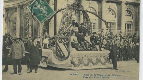 Fête de la vigne et du houblon Nancy 1909, le char des vins d’Alsace. 