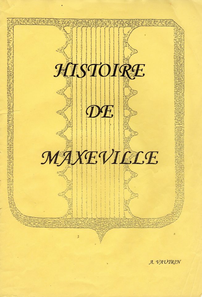 "Histoire de Maxéville" par André Vautrin