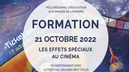 Formation les effets spéciaux au cinéma - 21 OCTOBRE 2022 à Gérardmer