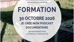 Formation : Je crée mon podcast documentaire