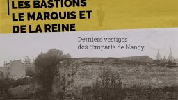 Les bastions Le Marquis et De La Reine. Derniers vestiges des remparts de Nancy.
