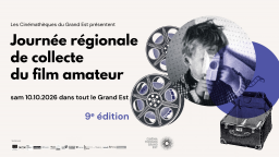 Journée régionale de collecte du film amateur