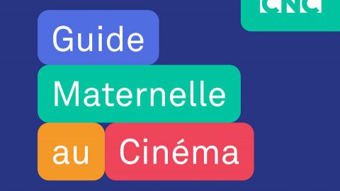 Le guide maternelle au cinéma du CNC