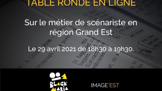 Table ronde en ligne - Métier de scénariste en Grand Est