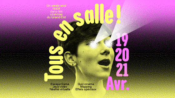 Tous en salle en Grand Est ! Les 19, 20 et 21 avril 2024